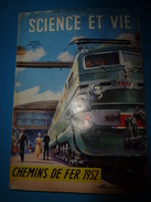 1952 SCIENCE Et VIE N° HORS-SERIE  Sur CHEMINS DE FER Et Les Carrières à La SNCF - Scienze
