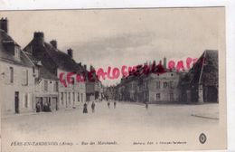 02 - FERE EN TARDENOIS- RUE DES MARCHANDS - BOURRELLERIE SELLERIE  EDITEUR DECHERY - Fere En Tardenois