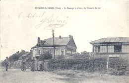 OISE - 60 - ESTREES SAINT DENIS - Passage à Niveau Du Chemin De Fer - Estrees Saint Denis