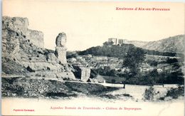 13 - MEYRARGUES --  Château  - Aqurduc Romain De Traconnade - Meyrargues