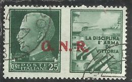 ITALIA REGNO ITALY KINGDOM 1944 RSI REPUBBLICA SOCIALE GNR PROPAGANDA DI GUERRA WAR PROMOTION CENT. 25 I TIPO USATO USED - Propagande De Guerre