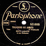 78 T - 30 Cm. - état TB -  EDITH LORAND - TOUJOURS OU JAMAIS - AMOUR TZIGANE - 78 T - Disques Pour Gramophone