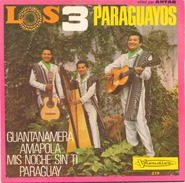 45 TOURS LOS 3 PARAGUAYOS VISADISC 278 OFFERT PAR ANTAR GUANTANAMERA / AMAPOLA / MIS NOCHE SIN TI / PARAGUAY - Musiche Del Mondo