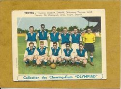 COLLECTION DES CHEWING GUM OLYMPIAD.  SPORT FOOT  EQUIPE DE TROYES 1956 DIM 120 X 90 - Other