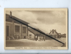 CPA - Thourotte  -(Oise) -  Coopérative Et Sortie D'Usine De Chantereine - Thourotte