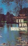 « L'été D'Eva Brialmont » - HENOUMONT, R. – Ed. LAFFONT, R. Paris (1989) - Auteurs Belges