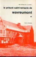 « Le Prieuré Saint-Remacle De WAVREUMONT » THEATRE, F. – Ed. Fédération Du Tourisme De La Province De Liège (1980) - Belgium