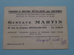 GUSTAVE MARTIN Bruxelles-Midi Fabrique De Boutons Métalliques Pour UNIFORMES ( Zie Foto´s Voor Detail ) ! - Visiting Cards