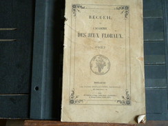 31 - Toulouse - Recueil De L'Academie Des Jeux Floraux - 1927 - Midi-Pyrénées