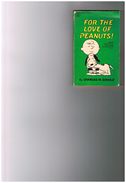 For The Love Of Peanuts! Charles M. Schulz Good Grief More Peanuts! Vol. II A Facett Crest Book Litho'd In Canada - Andere Uitgevers