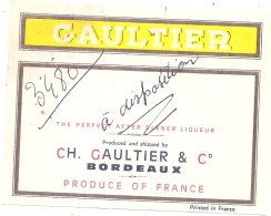 étiquette -  Liqueur  GAULTIER Avec Anotation D'imprimerie - Whisky