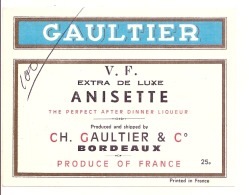 étiquette -  Liqueur  GAULTIER  - ANISETTE  EXTRA LUXE   Avec Anotation D'imprimerie - Whisky