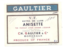 étiquette -  Liqueur  GAULTIER  - ANISETTE  EXTRA LUXE   Avec Anotation D'imprimerie - Whisky