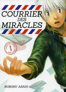 Courrier Des Miracles T1 - Noboru Asahi - Komikku éditions - Mangas Version Francesa