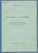 MEDICINA GUYIDO BONATTI E LE METEREOPATIE ESTRATTO DALLA RIVISTA ROMAGNA MEDICA DI D.SOPRANI TIP.VALBONESI FORLI' - Geneeskunde, Biologie, Chemie