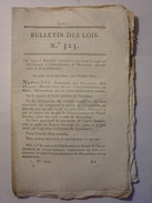 BULLETIN DES LOIS N°323 D' OCTOBRE 1810 - VILLEBRUMIER MONTAUBAN TARN ET GARONNE - POLLUTION ODEURS - TABAC - GAP - Décrets & Lois