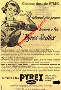 PUBLICITE  PYREX-VERRE A FEU PYREX SEDLEX-19 RUE MICHODIERE PARIS- COMPTOIR METALLURGIQUE J. PINGUSSON CLERMONT FERRAND - Werbung