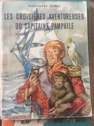LES CROISIERES AVENTUREUSES DU CAPITAINE PAMPHILE De ALEXANDRE DUMAS - 1956 - Casterman