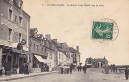 LE POULIGUEN. - Le GRAND CAFE LOUIS Sur Le Quai - Le Pouliguen