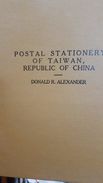 O) 1993 CHINA, BOOK POSTAL STATIONERY  OF TAIWAN - AUTOR DONALD R. ALEXANDER,ENGLISH VERSION, BLACK AND WHITE 372 PAGES, - Other & Unclassified