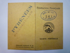 Fédération Française De  SKI  (Ski Club Lourdais)  CARTE  FEDERALE  1938 - 1939    - Sports D'hiver