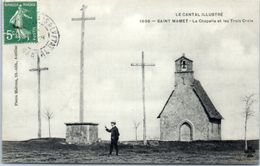 15 - SAINT MAMET -- La Chapelle Et Lestrois Croix - Saint-Mamet-la-Salvetat
