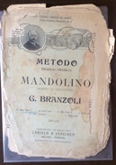 MUSICA METODO TEORICO E PRATICO PER MANDOLINO ROMANO E NAPOLETANO DI G.BRANZOLI  - COME DA FOTO - Historia, Filosofía Y Geografía
