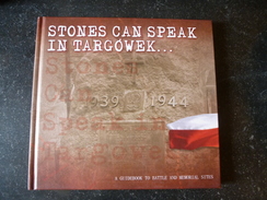 Stones Can Speak In TARGOWEK  WARSAW  Poland 1939 - 1944  WW2 A Guidebook To Battle And Memorial Sites - Guerra 1939-45