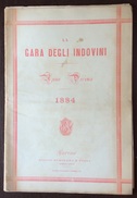 LA GARA DEGLI INDOVINI  1883 - 84 CON  7 NUMERI MOLTO BEN CONSERVATI - Histoire, Philosophie Et Géographie