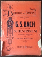 G.S.BACH  Suites Francesi  EDIZIONI RICORDI  BIBLIOTECA DEL PIANISTA COME DA FOTO - Musica