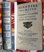 [DUBOIS (F.N.)]. Histoire Secrette Des Femmes Galantes De L'Antiquité. Tome Cinquième. - 1701-1800