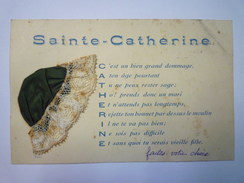" SAINTE CATHERINE "  Jolie Fantaisie Avec Bonnet De Ste Catherine   - Sainte-Catherine
