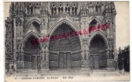 80 - AMIENS - CATHEDRALE  LE PORTAIL 1915 - Amiens