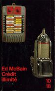 Grands Détectives 1018 N° 2234 : Crédit Illimité Par Ed McBain (ISBN 2264015853 EAN 9782264015853) - 10/18 - Bekende Detectives