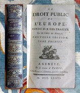 MABLY, (G. De, Abbé). Le Droit Public De L'Europe, Fondé Sur Les Traités. Nouvelle édition. Tome Premier. - 1701-1800