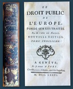 MABLY, (G. De, Abbé). Le Droit Public De L'Europe, Fondé Sur Les Traités. Nouvelle édition. Tome Troisième. - 1701-1800