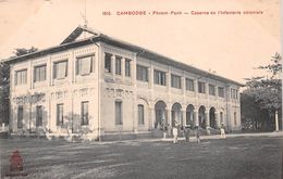 ¤¤  -  CAMBODGE   -  PNOM-PENH   -  Caserne De L'Infanterie Coloniale   -  ¤¤ - Cambodge