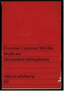 Suhrkamp Buch :  Freeman / Cameron / McGhie : Studie Zur Chronischen Schizophrenie - Deutschsprachige Autoren