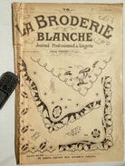 ©1-10-1921 LA BRODERIE BLANCHE EMBROIDERY BORDUURWERK STICKEREI RICAMO DMC CROSS STITCH Dentelle POINT DE CROIX R44 - Punto Croce
