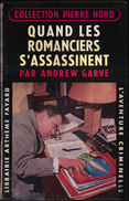 Pierre Nord - Quand Les Romanciers S´assassinent - " L´aventure Criminelle " N° 73 - Librairie Arthème Fayard - ( 1960 ) - Arthème Fayard - Autres