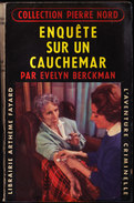 Pierre Nord - Enquête Sur Un Cauchemar  - " L´aventure Criminelle " N° 81 - Librairie Arthème Fayard - ( 1960 ) - Arthème Fayard - Autres