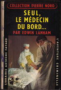 Col. Pierre Nord - Seul, Le Médecin Du Bord ...  - " L´aventure Criminelle " N° 85 - Librairie Arthème Fayard - ( 1960 ) - Arthème Fayard - Autres