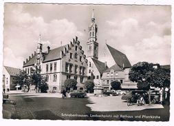D-7721     SCHROBENHAUSEN : Lenbachplatz Mit Rathaus Und Pfarrkirche - Neuburg