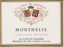 La Cave Du Dauphin Monthelie Wine Label/etiquette De Vin - Ohne Zuordnung