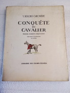 Conquête Du Cavalier- Premiers éléments D'équitation - Benoist-Gironiere 1962 Librairie Des Champs Elysées - Sport