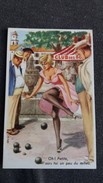 CPSM PETANQUE JEUX JOUEUR DE BOULES ILLUSTRATEUR  M HUET  OH PETITE SORS TOI UN PEU DU MILIEU FEMME SEXY - Pétanque