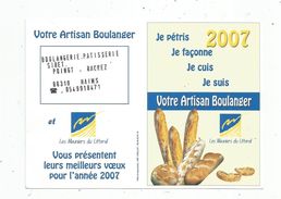 Calendrier Petit Format , 2007 , Boulangerie - Patisserie , Poingt - Rachez , Vienne , HAIMS , 2 Scans - Tamaño Pequeño : 2001-...