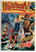 Hurrah N°241 Le Chevalier Des Mers - Buffalo Bill- Poucinet - Robin Des Bois - Les Gais Archers Du Roi Henry De 1958 - Hurrah