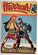 Hurrah N°228 Mégabise Le Valeureux - Robin Des Bois - Pony-express - L'infaillible Archer - Les Tuniques Rouges De 1958 - Hurrah