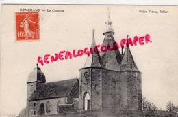 70 - RONCHANT - RONCHAMP -  LA CHAPELLE  EDITEUR BAILOT FRERES BELFORT - Autres & Non Classés